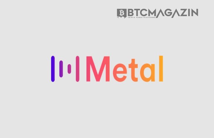Metal (MTL) Nedir? Metal (MTL) Geleceği ve Yorum 2022 1